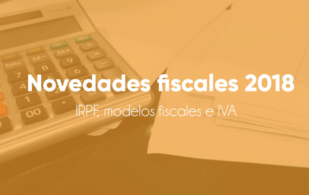 Novedades Fiscales para el Año 2018